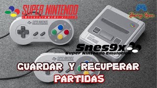 Como Guardar y Recuperar Partidas de Supernintendo SNES Snes9x [upl. by Aray915]