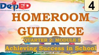 Grade 4 Homeroom Guidance Quarter 2 – Module 5 Achieving Success in School [upl. by Cox]