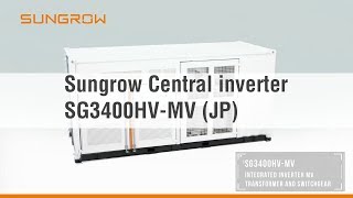 Sungrow Central Inverter SG3400HVMV JP [upl. by Eenert]