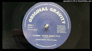 Junior Dell amp The DLites  Comin Home Baby Pt 2 Original Gravity 2024 [upl. by Gnud]