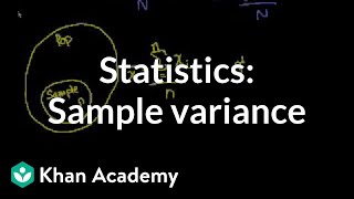 Statistics Sample variance  Descriptive statistics  Probability and Statistics  Khan Academy [upl. by Biggs]