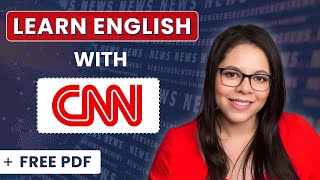 Read the NEWS in English 🌐 Advanced Vocabulary and Grammar from CNN [upl. by Airamak367]