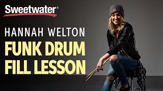 Hannah Welton Teaches Funk Drum Fills  Drum Lesson [upl. by Yoccm]