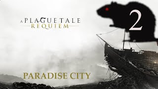 Paradise City  A Plague Tale Requiem 2 [upl. by Reemas983]