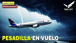 El Piloto Que Quiso Volar En La Tormenta Reconstrucción Vuelo 1325 de LATAM Airlines [upl. by Hyacinth467]