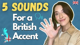 Learn These 5 Sounds For A Perfect British Accent [upl. by Agosto]