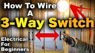 How To Wire A 3Way Light Switch  3 Way Switch Explained 2 EASY amp SIMPLE Methods [upl. by Wayne]