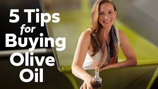 5 Pro Tips for Buying Olive Oil  How To Buy REAL Olive Oil [upl. by Aliuqet]