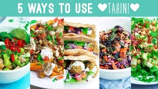 5 Ways to Use Tahini  Savoury Edition [upl. by Eliza]