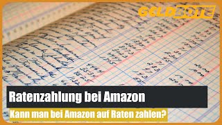 💰Ratenzahlung bei Amazon – Kann man bei Amazon auf Raten zahlen Finanzierung [upl. by Utica817]