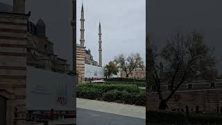 Edirne Selimiye Camii Restore edildiğinden içeri giremedik😔 ama Dışarıdan görmek bile Yetti😍😊🍀 [upl. by Aonehc]