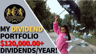 My Dividend Portfolio  120000 Dividends per Year [upl. by Rengaw]