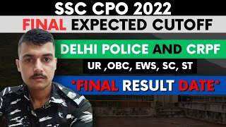 SSC CPO 2022 Final Expected Cutoff Final Result Date Delhi police cutoffssccpocrpfdelhipolice [upl. by Yhtrod]