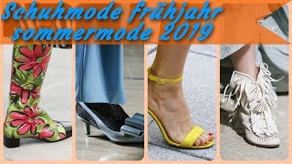 Aktuelle schuhmode damen frühjahr sommermode 2019 [upl. by Pandora]