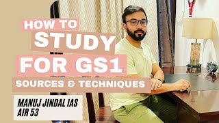 How to Study for GS 1  with sources and test series to study for UPSC with Manuj Jindal IAS AIR 53 [upl. by Schwing]