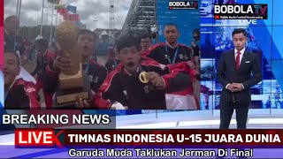 🔴TIMANS INDONESIA U15 SUKSES JUARA DUNIA DI SWEDIA 2024  GARUDA MUDA HANCURKAN JERMAN DI FINAL [upl. by Harhay]