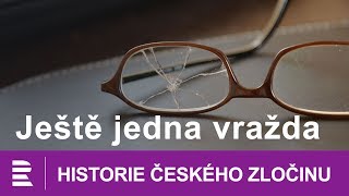 Historie českého zločinu Ještě jedna vražda [upl. by Lilhak435]