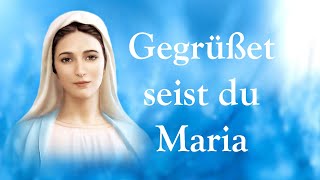 🙏 Gegrüßet seist du Maria Gebet mit Texten 🙏 [upl. by Zurc371]