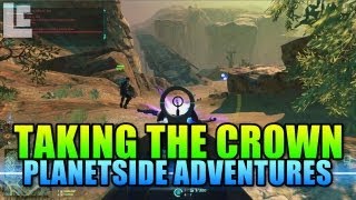 Taking The Crown  Planetside Adventures Planetside 2 GameplayCommentary [upl. by Sotos]