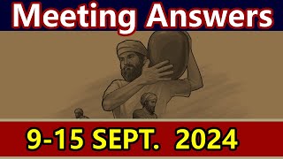 JW Midweek Meeting  915 September 2024  Answers for the meeting [upl. by Aronal]