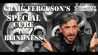 Craig Fergusons Special Cure for Blindness  Im Here to Help [upl. by Swan]