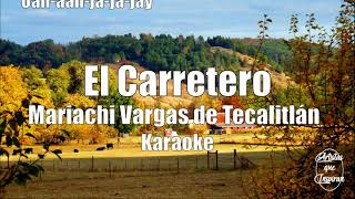 El Carretero  Karaoke fácil  Mariachi Vargas de Tecalitlan con letra [upl. by Dnalrah]