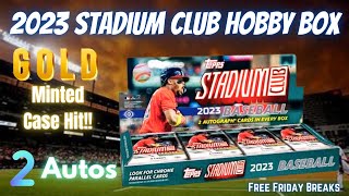 2023 Stadium Club Baseball Hobby Box  Gold Minted Case Hit  2 Autos  FRIDAY GIVEAWAY INFO [upl. by Flodur]