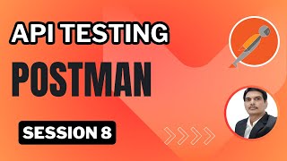 Session 8 API Testing  Postman  File Upload API  Authentication Types [upl. by Elsy650]