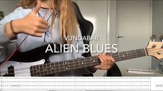 ALIEN BLUES  Vundabar Bass tab  Cover [upl. by Rabma456]