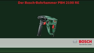 Bosch stellt vor Bohrhammer PBH 2100 RE [upl. by Annaek]