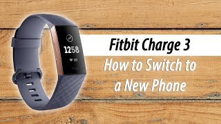 How to Switch a Fitbit to a New Phone [upl. by Haslam]