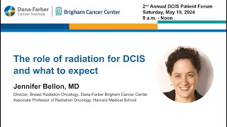 The Role of Radiation and What to Expect  2024 Ductal Carcinoma In Situ Patient Forum [upl. by Junette]