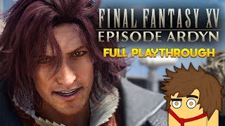 Final Fantasy XV Episode Ardyn Full Playthrough [upl. by Paddy]