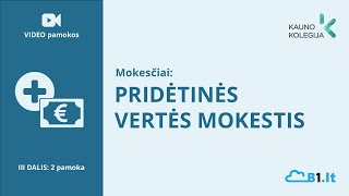 Mokesčių apskaita Pridėtinės vertės mokestis [upl. by Aieka377]