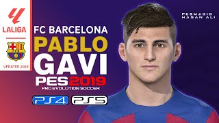 PES 2019  face Pablo Gavi😍 ► PES 2019 V 202402🔥 PS4PS5 [upl. by Iago]