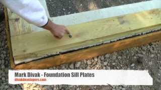 Custom Home Builder Tips  Foundation Sill Plates  Divak Developers [upl. by Rhett793]