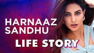 Harnaaz Sandhu Life Story  Biography [upl. by Purington]