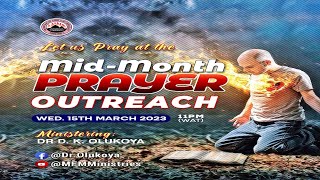 MIDMONTH PRAYER OUTREACH DAY 1 15032023 Dr D K Olukoya [upl. by Galvan996]