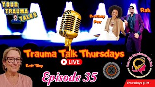 Trauma Talk Thursdays Episode 35 [upl. by Andria771]