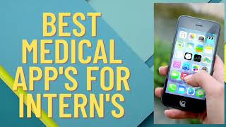 BEST MEDICAL APP’S FOR INTERN’S FOR JUNIOR RESIDENTSMBBSDOCTORS FMGINTERNSHIP IN INDIA [upl. by Tiga]