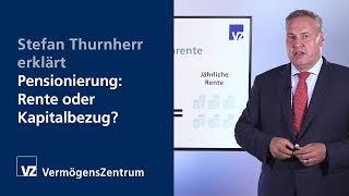 Stefan Thurnherr erklärt Pensionierung  Rente oder Kapitalbezug [upl. by Airamalegna783]