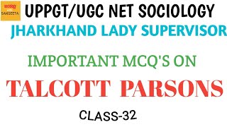 MCQS ON quotTALCOTT PARSONS quotTheory and Concepts Jharkhand lady supervisor sociologywithsangeeta [upl. by Felten637]