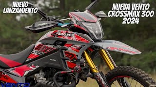 Nueva Vento Crossmax 300 Rally 2024😱  ¡La Mejor Moto Doble Propósito🔥  Vale la Pena💯 [upl. by Tychon]