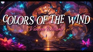 Colors Of The Wind  Vanessa Williams  Lyrics [upl. by Jorin]