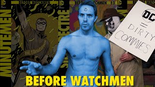 BEFORE WATCHMEN Part I Should it exist [upl. by Johanna]