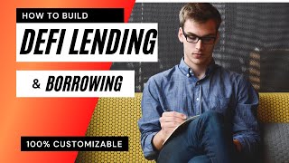 How to build a DeFi lending amp borrowing platform [upl. by Goodden]