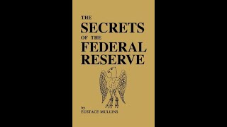 The Secrets of the Federal Reserve by Eustace Mullins  Introduction  Audiobook [upl. by Bencion]