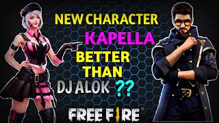 New Character Kapella better than DJ Alok Shocking abilityHindi [upl. by Alletsyrc]