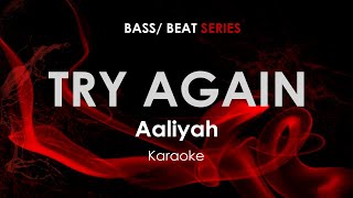 Try Again Aaliyah karaoke [upl. by Ehud]