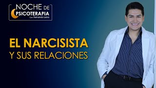 EL NARCISISTA Y SUS RELACIONES  Psicólogo Fernando Leiva Programa de contenido psicológico [upl. by Nnaynaffit]